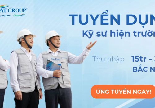 [TONMAT GROUP TUYỂN DỤNG] - KỸ SƯ HIỆN TRƯỜNG